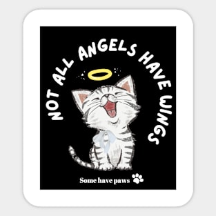 Not all Angels have wings Sticker